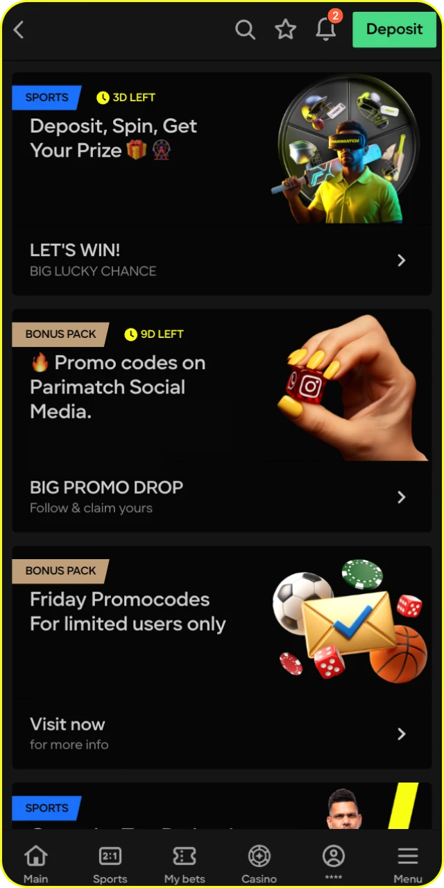 Go to the bonuses section at Parimatch online casino and choose the one that suits you best.